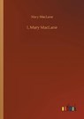 I, Mary MacLane - MACLANE,  Mary - 9783752417777