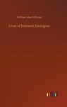 Lives of Eminent Zoologists - MACGILLIVRAY,  William - 9783752439021