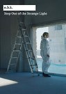 Step Out of the Strange Light - Marius Babias ; Michaela Richter - 9783753301082