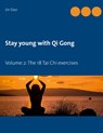 Stay young with Qi Gong - Jin Dao - 9783753476223