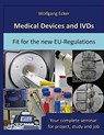 Medical Devices and IVDs - Wolfgang Ecker - 9783754384848