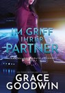 Im Griff ihrer Partner - Grace Goodwin - 9783754638552