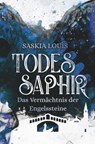 Todessaphir - Saskia Louis - 9783754677872