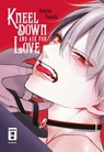 Kneel Down and Ask for Love - Nonono Yamada - 9783755502234