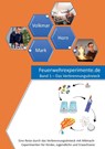 Feuerwehrexperimente.de - Band 1 - Ingo Horn ; Guido Volkmar ; Erwin Mark - 9783755734956
