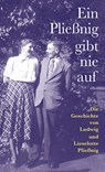 Ein Pließnig gibt nie auf - Renate Riedel ;  Peter Koletzki - 9783755739715