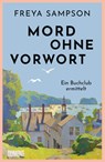 Mord ohne Vorwort - Freya Sampson - 9783755800903