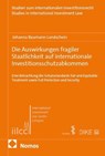 Die Auswirkungen fragiler Staatlichkeit auf internationale Investitionsschutzabkommen - Johanna Baumann-Landschein - 9783756034321