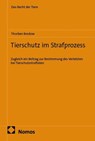 Tierschutz im Strafprozess - Thorben Bredow - 9783756036431