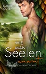 Wie man Seelen umarmt - Gabriella Queen - 9783756211883