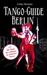 Tango-Guide Berlin - Ulrike Wronski - 9783756221110