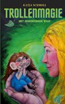 Trollenmagie - Katja Schmoll - 9783756835171