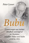 Bubu. Erinnerungen aus meiner Kindheit und Jugend - Peter Lesser - 9783756891740