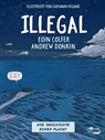 Illegal - Die Geschichte einer Flucht - Eoin Colfer ; Andrew Donkin - 9783757101107