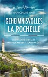Geheimnisvolles La Rochelle - Jean-Claude Vinet - 9783757700751