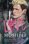 Love in the Moshpit - Mo Kast - 9783757903329