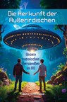 Die Herkunft der Außerirdischen - Günter Schumann - 9783758100697