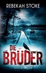 Die Brüder - Rebekah Stoke - 9783758330155