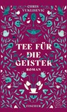 Tee für die Geister - Chris Vuklisevic - 9783758700019