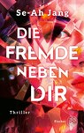 Die Fremde neben dir - Se-Ah Jang - 9783758700484