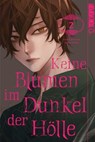 Keine Blumen im Dunkel der Hölle, Band 02 - Yoru Michio - 9783759331502