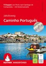 ROTHER Wanderführer Jakobsweg - Caminho Português - Cordula Rabe - 9783763314157