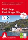 ROTHER Wanderführer Rheinsteig - RheinBurgenWeg. 34 Etappen auf den Weitwanderwegen rechts und links des romantischen Mittelrheins - Jürgen Plogmann - 9783763314744