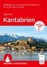 ROTHER Wanderführer Spanien: Kantabrien. 50 Touren von der Atlantikküste bis zu den Picos de Europa - Martin Stüllein - 9783763314980