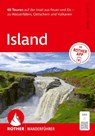 ROTHER Wanderführer Island. 66 Touren auf der Insel aus Feuer und Eis - zu Wasserfällen, Gletschern und Vulkanen - Christian Handl ; Gabriele Handl - 9783763315567