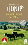 ROTHER Wanderbuch Wandern mit Hund Bayerische Alpen - Martin R. Locher ; Thomas Rettstatt - 9783763334377