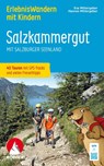 ROTHER Wanderbuch ErlebnisWandern mit Kindern Salzkammergut. 40 Touren und viele Freizeittipps - Hannes Mittergeber ; Eva Mittergeber - 9783763334629