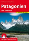 ROTHER Wanderführer Patagonien - Ralf Gantzhorn ; Matias Korten - 9783763346400