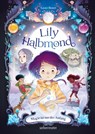 Lily Halbmond - Magie ist nur der Anfang (Lily Halbmond, Bd. 1) - Xavier Bonet - 9783764152673
