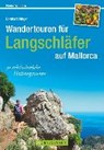 Wandertouren für Langschläfer auf Mallorca - IRLINGER,  Bernhard - 9783765483899