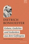 Gebete, Gedichte und Gedanken aus dem Gefängnis - Dietrich Bonhoeffer - 9783765533921
