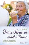 Frau Krause macht Pause - Uli Zeller - 9783765542602