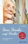 Frau Franke sagt Danke - ZELLER,  Uli - 9783765543067