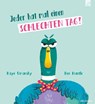 Jeder hat mal einen schlechten Tag! - Kaye Umansky - 9783765559839
