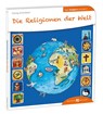 Die Religionen der Welt den Kindern erklärt - Georg Schwikart - 9783766630049