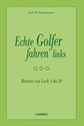 Echte Golfer fahren links - Kurt W. Zimmermann - 9783767910867