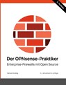 Der OPNsense-Praktiker - Markus Stubbig - 9783769378498