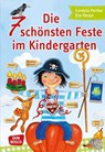 Die 7 schönsten Feste im Kindergarten - Cordula Pertler ; Eva Reuys - 9783769817911