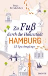 Zu Fuß durch die Hansestadt Hamburg - Tanja Breukelchen - 9783770021833