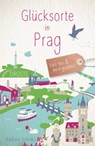 Glücksorte in Prag - Barbara Schinko - 9783770026968