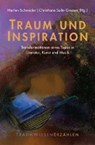 Traum und Inspiration - SCHNEIDER,  Marlen ; Solte-Gresser, Christiane - 9783770563296