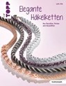 Klös, L: Elegante Häkelketten - KLÖS,  Lydia - 9783772443435