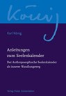 Anleitungen zum Seelenkalender - Karl König - 9783772524097