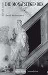 Die Monatstugenden - Jean-Claude Lin ; Ernst-Michael Kranich ; Klaus Dumke ; Florian Roder ; Nana Göbel ; Andreas Neider ; Thomas Hilden ; Wolf-Ulrich Klünker ; Erhard Fucke ; Christoph Lindenberg - 9783772540998