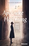 Die Apotheke der Hoffnung - Amanda Barratt - 9783775162302