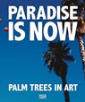 Paradise is Now - ELLIS,  Bret Easton ; Grunenberg, Robert ; Randt, Leif - 9783775744461